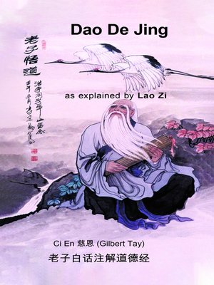 cover image of Dao De Jing as explained by Lao Zi